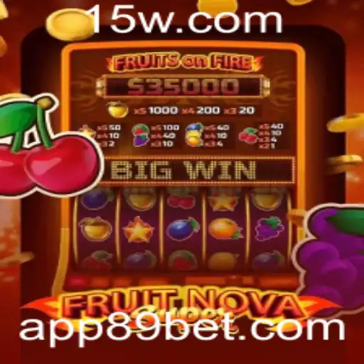 FruitNovaSuper: Descubra a Emoção deste Jogo Imperdível na 89bet
